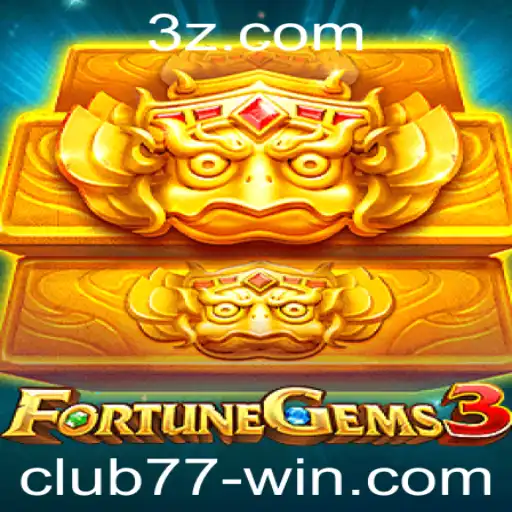 FortuneGems3: Descubra o Novo Mundo de Aventuras em Club77