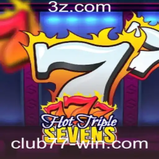 Descubra o Empolgante Mundo de HotTripleSevens no Club77
